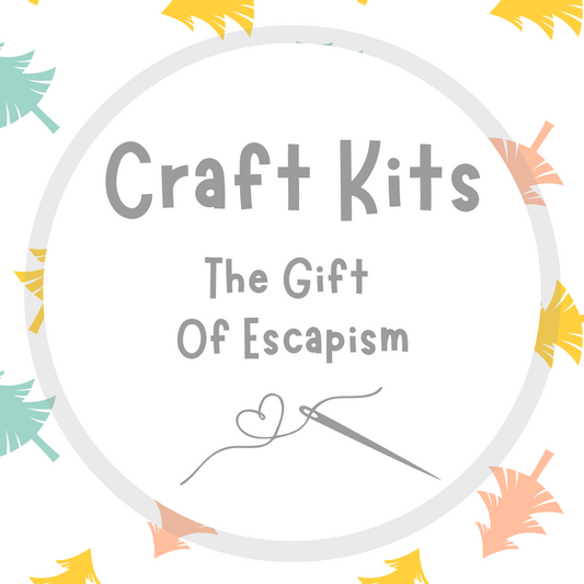 Craft Kits - The Gift Of Escapism
