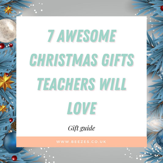 7 Awesome Christmas Gifts Teachers Will Love