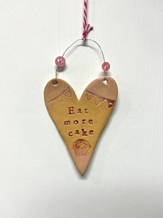 'Eat more cake' Ceramic Heart